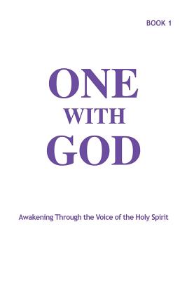 One With God: Awakening Through the Voice of the Holy Spirit - Book 1 - Marjorie Tyler