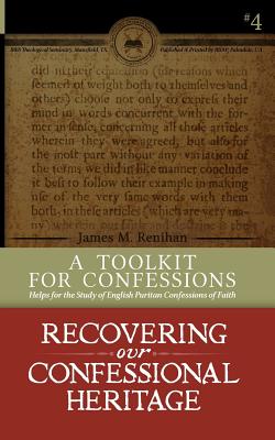 A Toolkit for Confessions: Symbolics 101 - James M. Renihan