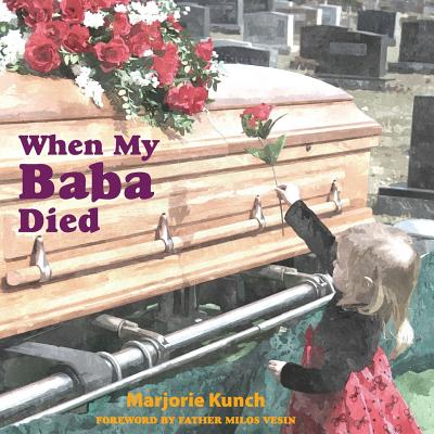 When My Baba Died - Marjorie Kunch
