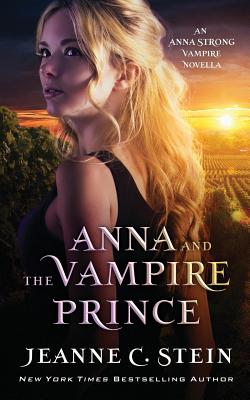 Anna and the Vampire Prince: An Anna Strong Vampire Novella - Jeanne C. Stein