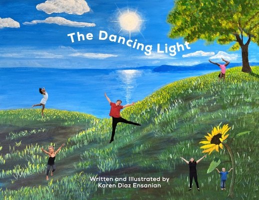 The Dancing Light - Karen Diaz Ensanian