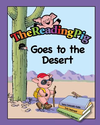 The Reading Pig Goes To The Desert - Jessica L. Jankowski-gallo