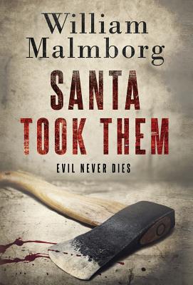 Santa Took Them - William Malmborg
