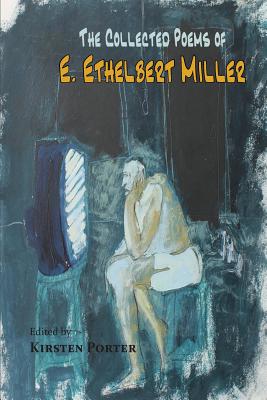 The Collected Poems of E. Ethelbert Miller - E. Ethelbert Miller