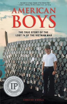 American Boys: The True Story of the Lost 74 of the Vietnam War - Louise Esola