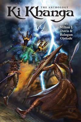 Ki Khanga: The Anthology - Milton J. Davis