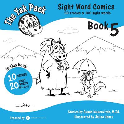 The Yak Pack: Sight Word Comics: Book 5: Comic Books to Practice Reading Dolch Sight Words (81-100) - Rumack Resources