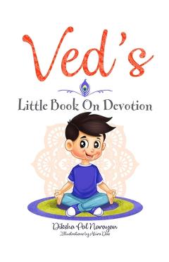 Coperta cărții 'Ved's Little Book On Devotion - Diksha Pal Narayan'