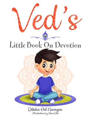 Coperta cărții 'Ved's Little Book On Devotion - Diksha Pal Narayan'