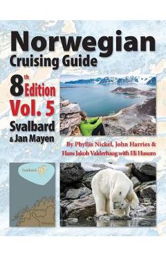 Poza produsului Norwegian Cruising Guide 8th Edition Vol 5 - Phyllis L. Nickel