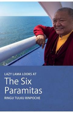 Coperta cărții 'Lazy Lama looks at The Six Paramitas - Ringu Tulku'