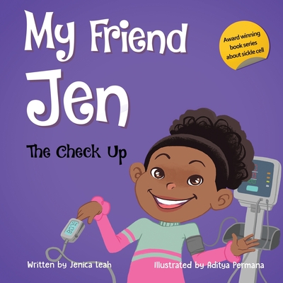 My Friend Jen: The Check Up - Jenica Leah