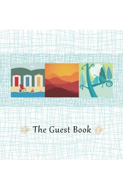 Coperta cărții 'HARDCOVER GUEST BOOK, Comments Book, Visitors Book, Guest comment book, Vacation Home Guest Book, Beach House Guest'