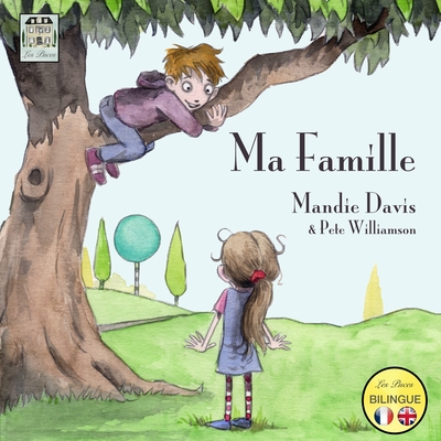 Ma Famille: My Family - Mandie Davis