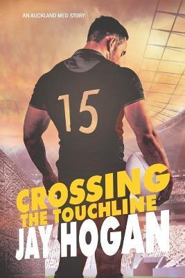 Crossing the Touchline: Auckland Med. 2 - Jay Hogan