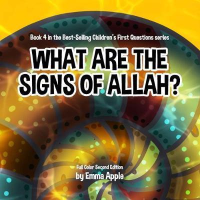 What Are The Signs Of Allah? - Emma Apple