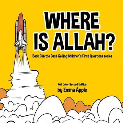 Where Is Allah? - Emma Apple