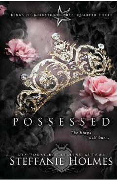 Coperta cărții 'Possessed: A dark reverse harem bully romance - Steffanie Holmes'