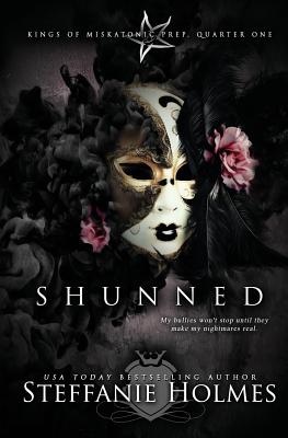 Shunned: A reverse harem bully romance - Steffanie Holmes