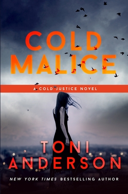 Cold Malice - Toni Anderson