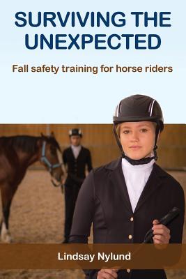 Surviving the Unexpected: Fall safety training for horse riders - Lindsay E. Nylund