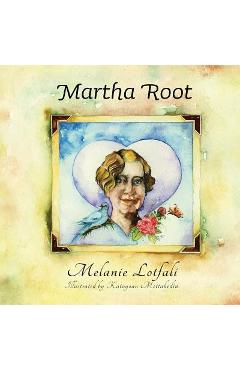 Coperta cărții 'Martha Root - Melanie Lotfali'
