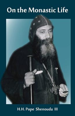 On the Monastic Life - H. H. Pope Shenouda