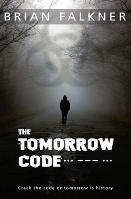The Tomorrow Code - Brian Falkner
