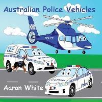 Australian Police Vehicles - Aaron White