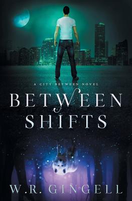 Between Shifts - W. R. Gingell