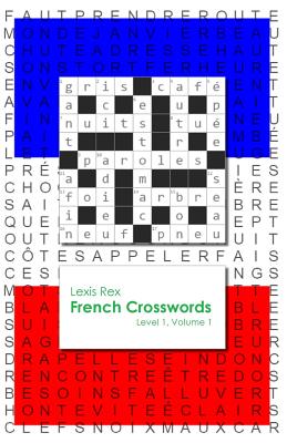 French Crosswords: Level 1 - Lexis Rex