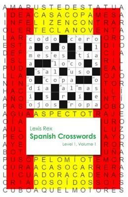 Spanish Crosswords: Level 1 - Lexis Rex