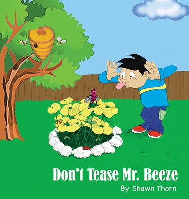 Don't Tease Mr. Beeze - Shawn Thorn
