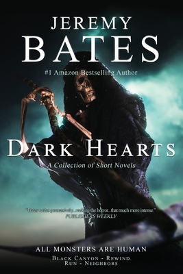 Dark Hearts: A collection of short novels - Jeremy Bates