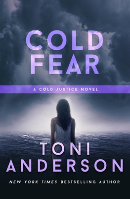 Cold Fear - Toni Anderson