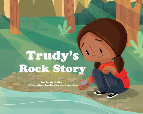 Trudy's Rock Story - Trudy Spiller