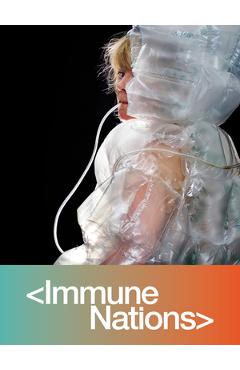 Coperta cărții 'Immune Nations: The Art and Science of Global Vaccination - Natalie Loveless'