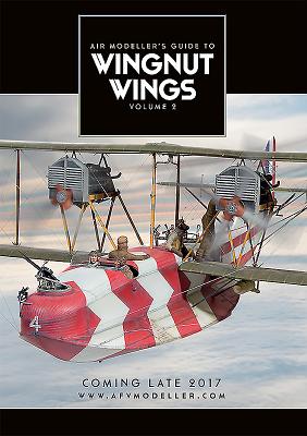 Wingnut Wings: Volume 2 - 