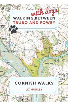 Coperta cărții 'Walking with Dogs between Truro and Fowey - Liz Hurley'