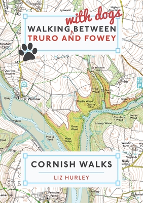 Coperta cărții 'Walking with Dogs between Truro and Fowey - Liz Hurley'
