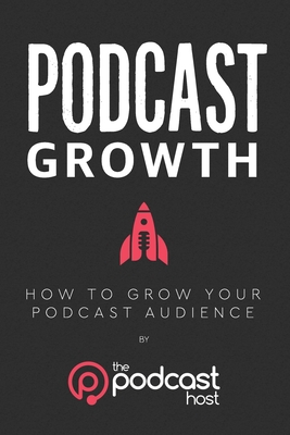 Podcast Growth: How to Grow Your Podcast Audience - Lindsay Harris Friel