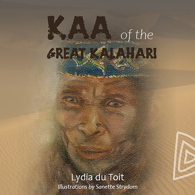 KAA Of The Great Kalahari - Lydia Du Toit