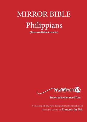 Philippians: Mirror Bible - Francois Du Toit