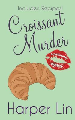 Croissant Murder - Harper Lin