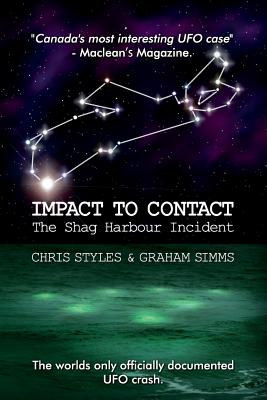 Impact to Contact: The Shag Harbour Incident - Graham Simms