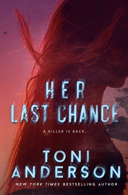 Her Last Chance - Toni Anderson