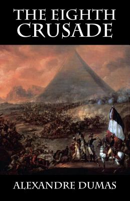 The Eighth Crusade - Alexandre Dumas
