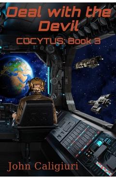 Coperta cărții 'Deal with the Devil: Cocytus: Book 3 - John Caligiuri'