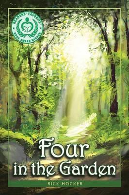 Four in the Garden: A Spiritual Allegory About Trust - Rick Hocker