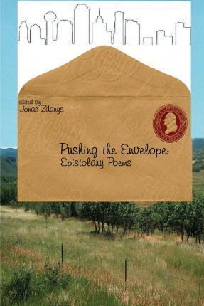 Pushing the Envelope: Epistolary Poems - Jonas Zdanys